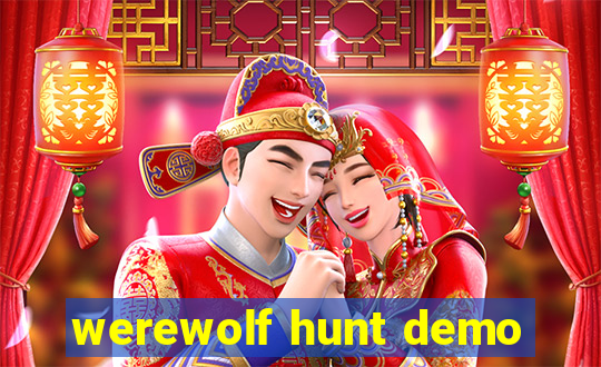 werewolf hunt demo